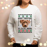 Personalised Photo Christmas Ugly Sweatshirt, Custom Dog Photo Xmas Printed Sweater, Ya Filthy Animal Dog Jumper, Funny Dog Lovers Xmas Gift