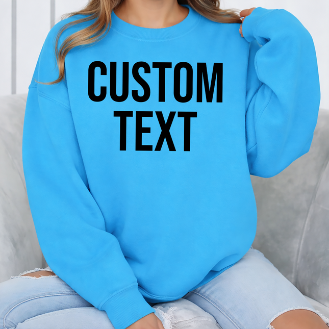 Custom Sweatshirt, Personalized Text/Logo Printed Sweater, Your Text Jumper, Family Matching Tops, Unisex Easyfit Jumper, Slogan Sweatshirts