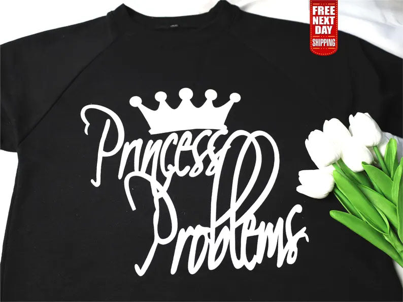 Princess Problems Printed Sweatshirt, Funny Princes Crewneck Sweatshirt, Princess Pullover Jumper for Womens, Funny Christmas Gifts for Her