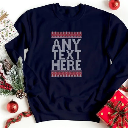 Custom Any Text Christmas Sweatshirt, Name & Text Printed Xmas Sweater, Christmas Holidays Matching Jumper, Comfy Family Matching Outfits