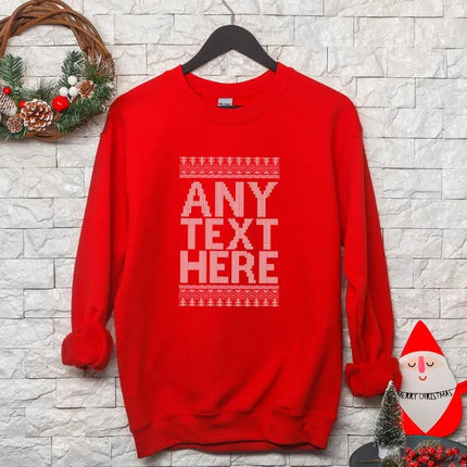 Custom Any Text Christmas Sweatshirt, Name & Text Printed Xmas Sweater, Christmas Holidays Matching Jumper, Comfy Family Matching Outfits
