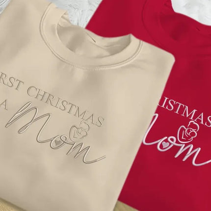 First Christmas as a Mom Sweatshirt, Mom First Christmas Embroidered Sweatshirt
