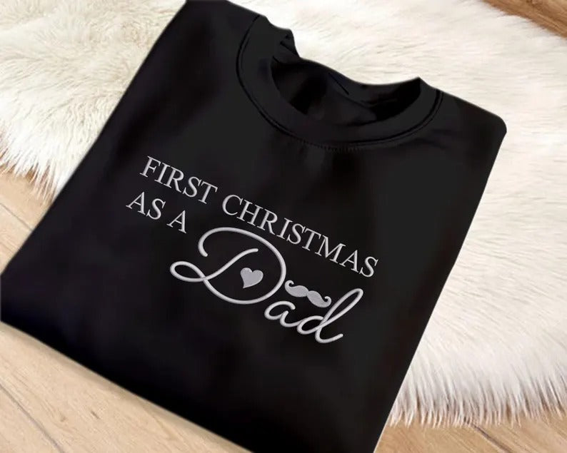 Dad First Christmas Embroidered Sweatshirt, 1st Christmas As A Dad Sweatshirt, Personalised Future Dad Xmas Jumper, Xmas Gift for New Dad