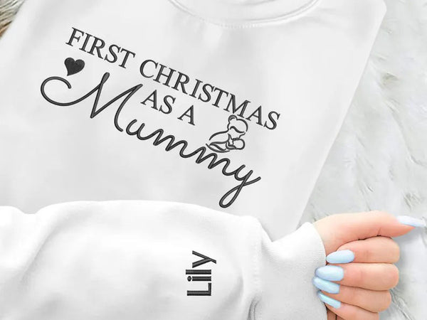 Embroidered Mummy First Christmas Sweatshirt, First Christmas as a Mummy Sweatshirt, Custom Name on Sleeve New Mom Jumper, Xmas Gift for Mom