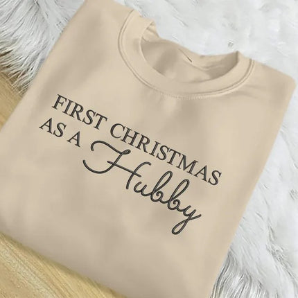 First Christmas as a Hubby Sweatshirt, Embroidered Christmas Husband Sweatshirt, Just Married Xmas Jumper for Hubby, Christmas Gift for Him
