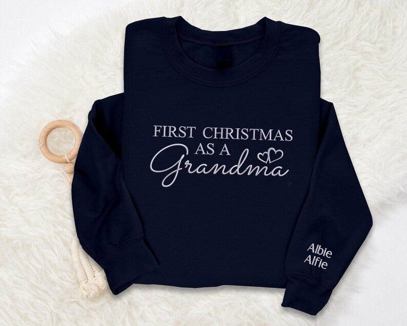 First Christmas As A Grandma Sweatshirt, Embroidered Christmas New Grandma Sweatshirt, Custom Grand Mother Name on Sleeves, Christmas Gifts