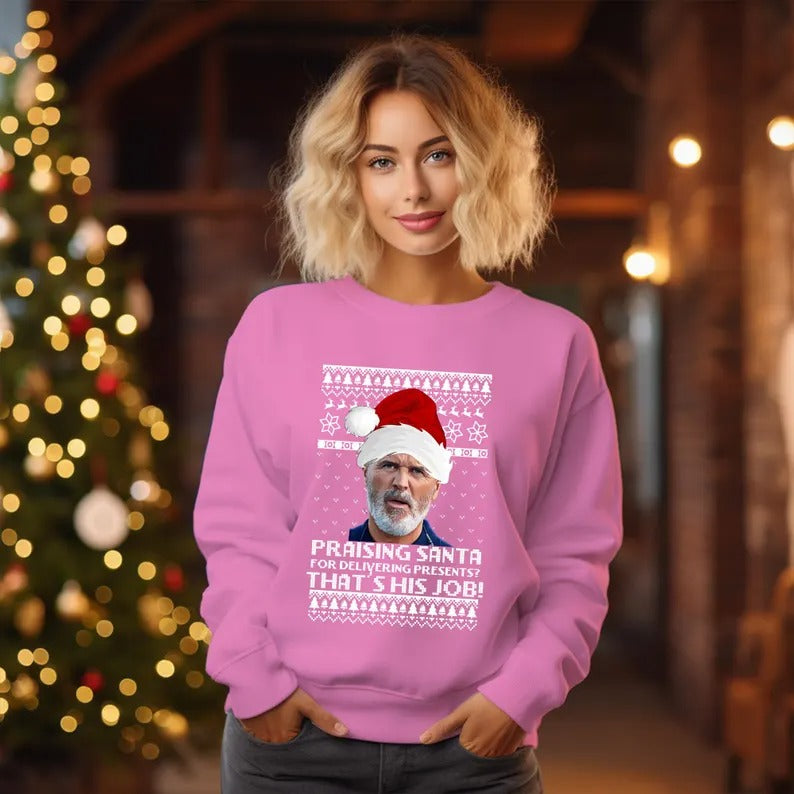 Roy Keane Ugly Christmas Sweatshirt, Roy Keane Praising Santa for Doing His Job Jumper, Manchester Xmas Printed Sweater Football Lovers Gift