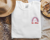 Be Mine Valentines Day Sweatshirts, Embroidered Rainbow Teacher Crewneck Sweater, Be Mine Valentines Day Jumpers, Valentine Gifts for Her