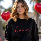 Valentine Love Sweatshirt, Love Printed Sweater for women, Couple Matching Valentines Day Jumper, Memorial Valentine Day Gift for Girlfriend