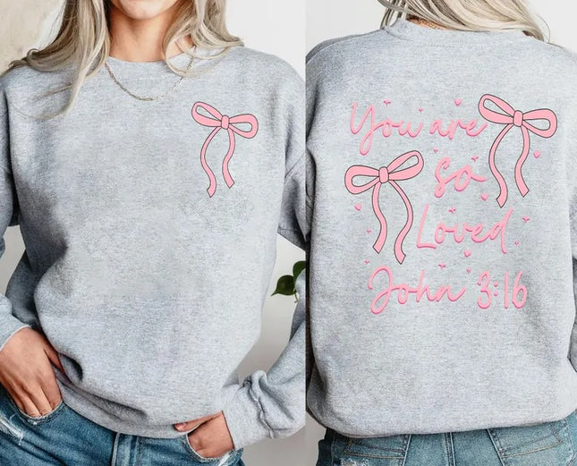You Are So Loved Sweatshirt, Christian Bible Verse Sweatshirt, Valentine Day Gifts