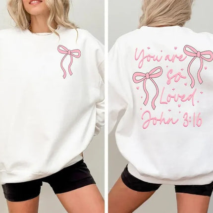 You Are So Loved Sweatshirt, Christian Bible Verse Sweatshirt, Valentine Day Gifts