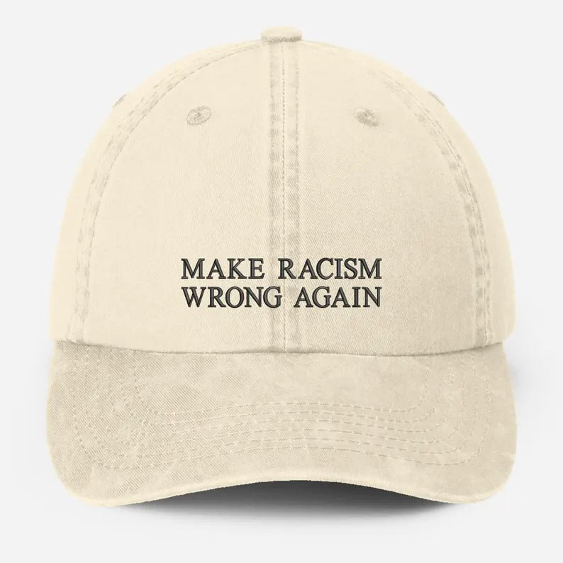 Make Racism Wrong Again Baseball Cap, Embroidered Social Justice Hat, Vintage Protest Hat, Equality Political Statement Cap, Father Day Gift