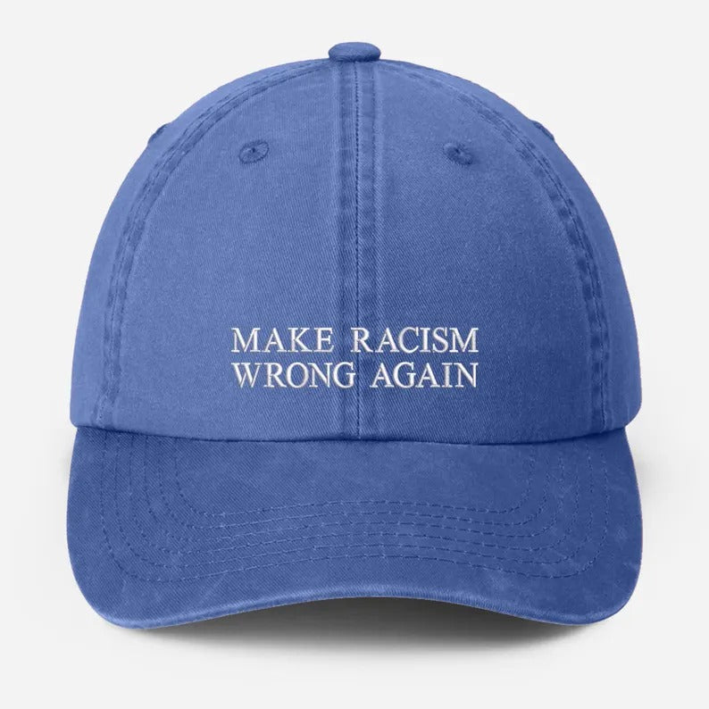 Make Racism Wrong Again Baseball Cap, Embroidered Social Justice Hat, Vintage Protest Hat, Equality Political Statement Cap, Father Day Gift