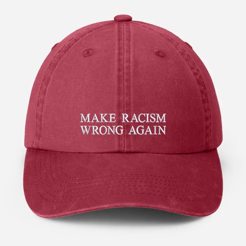 Make Racism Wrong Again Baseball Cap, Embroidered Social Justice Hat, Vintage Protest Hat, Equality Political Statement Cap, Father Day Gift