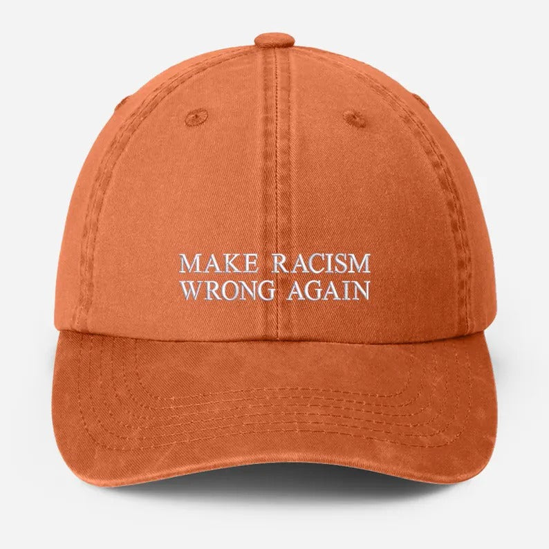 Make Racism Wrong Again Baseball Cap, Embroidered Social Justice Hat, Vintage Protest Hat, Equality Political Statement Cap, Father Day Gift