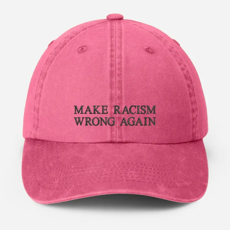Make Racism Wrong Again Baseball Cap, Embroidered Social Justice Hat, Vintage Protest Hat, Equality Political Statement Cap, Father Day Gift