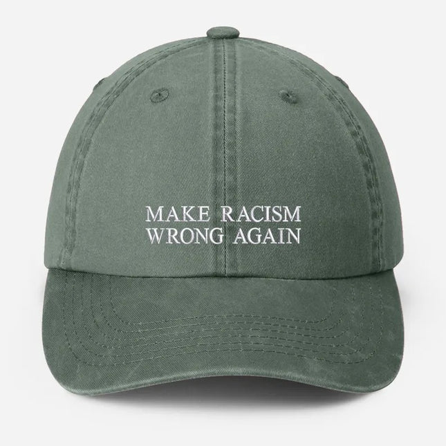 Make Racism Wrong Again Baseball Cap, Embroidered Social Justice Hat, Gift For Dad