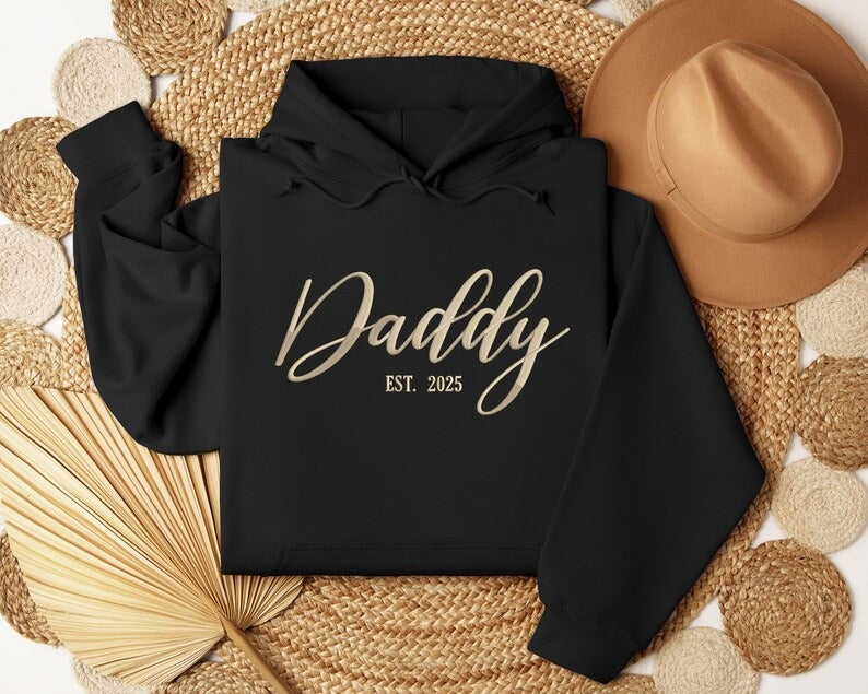 Daddy Est 2025 Hoodies, New Dad Hoodie for First Father's Day, Personalised Baby Announcement Gifts, New Dad Hooded Sweaters, Gifts for Him