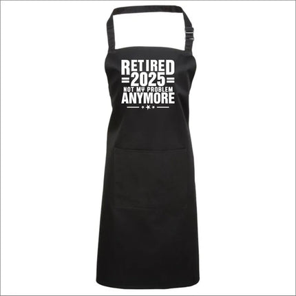 I Retired in 2025 Apron – Funny BBQ Gift for Retired Husband