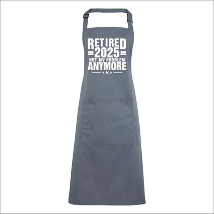 I Retired in 2025 Apron – Funny BBQ Gift for Retired Husband