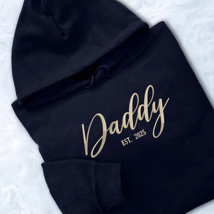 Embroidered Daddy Est 2025 Hoodies – New Dad Hoodie for First Father's Day Gifts for Him