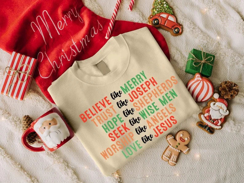 Christmas Faith Sweatshirt, Christian's Christmas Printed Sweater, Believe Like Mary Jumper, Christmas Matching Top, Religious Holiday Gifts